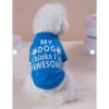 Μπλουζάκι Σκύλου Γαλάζιο "My Dog Thinks I'm Awesome" 3 Μπλουζάκι Σκύλου Γαλάζιο "My Dog Thinks I'm Awesome"